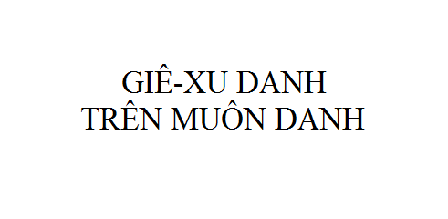 Nhạc: Giê-xu Danh Trên Muôn Danh