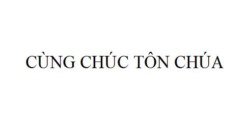 Nhạc: Cùng Chúc Tôn Chúa