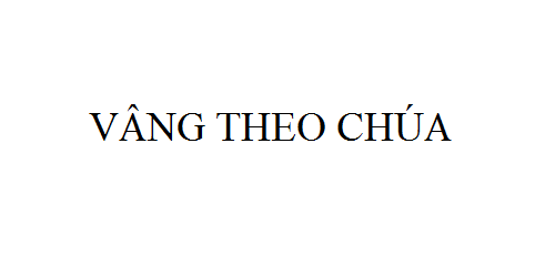 Nhạc: Vâng Theo Chúa