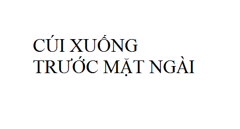 Nhạc: Cúi Xuống Trước Mặt Ngài