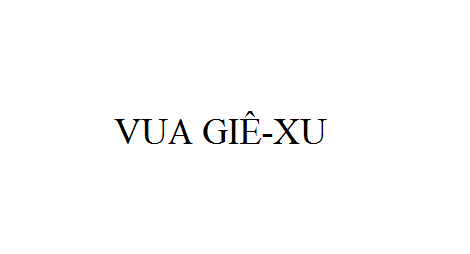 Nhạc: Vua Giê-xu