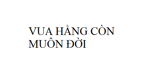 Nhạc: Vua Hằng Còn Muôn Đời