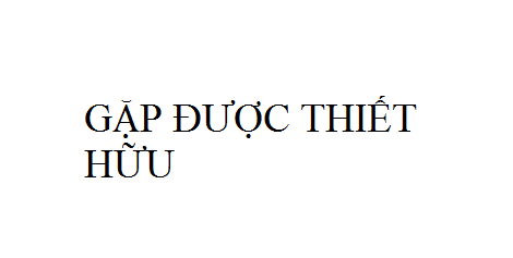 Nhạc: Gặp Được Thiết Hữu