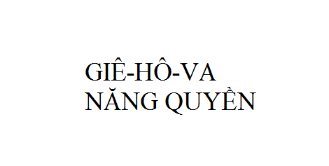 Nhạc: Giê-hô-va Năng Quyền