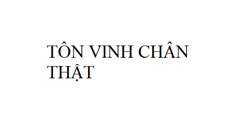 Nhạc: Tôn Vinh Chân Thật