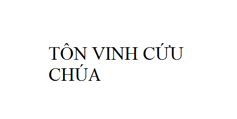 Nhạc: Tôn Vinh Cứu Chúa