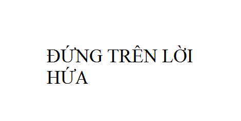 Nhạc: Đứng Trên Lời Hứa