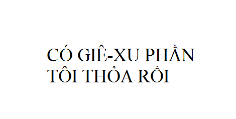 Nhạc: Có Giê-xu Phần Tôi Thỏa Rồi