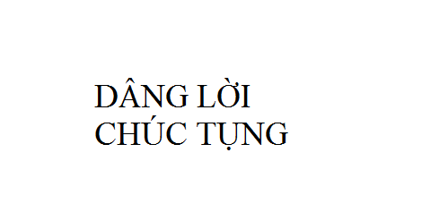 Nhạc: Dâng Lời Chúc Tụng