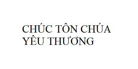 Nhạc: Chúc Tôn Chúa Yêu Thương